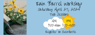 Rain Barrel workshop Saturday April 27 2024