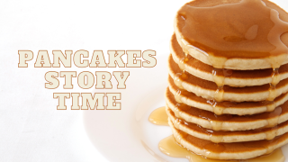 Pancakes Story Time