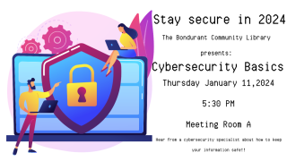 cybersecurity basics January 11, 2024 at 5:30 in meeting room A