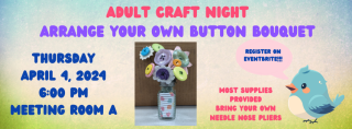 Adult craft night Thursday April 4, 2024 6 PM