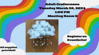 Adult Crafternoon March 26, 2024 1:00 PM Meeting Room B