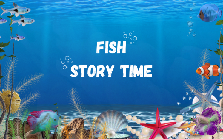 Fish Story Time
